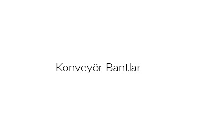 konveyor bantlar